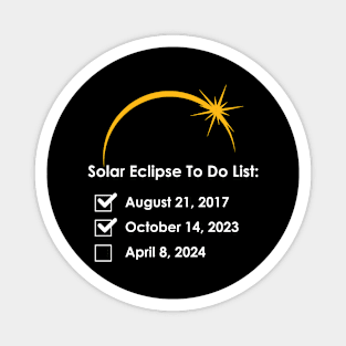 Solar Eclipse To Do List 2017 2023 2024 Annular Totality Magnet